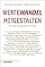 Wertewandel mitgestalten by Brun-Hagen Hennerkes