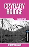 Crybaby Bridge