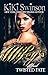 Wifey's Next Twisted Fate part 4 (Wifey's Next Hustle)