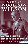 Woodrow Wilson: A...