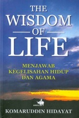 The Wisdom of Life: Menjawab Kegelisahan Hidup dan Agama