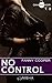 No control - tome 3 (French Edition)