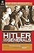 Hitler and His Generals: Mi...