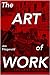 The Art of Work