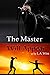 The Master Will Appear (Las...