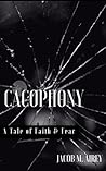 CACOPHONY: A Tale...