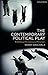 The Contemporary Political Play: Rethinking Dramaturgical Structure