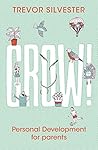 Grow!: Personal development for parents Grow!: Personal development for parents