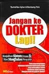 Jangan ke Dokter ...