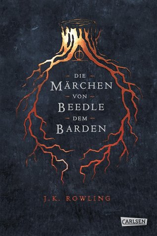 Die Märchen von Beedle dem Barden (Hogwarts Library books)