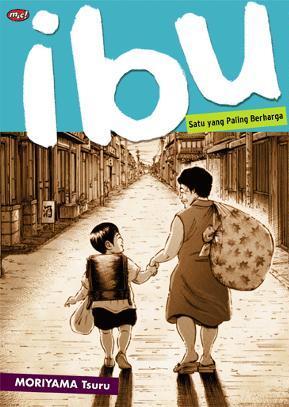 Ibu: Satu yang Paling Berharga