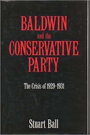 Baldwin and the Conservative Party: The Crisis of 1929-1931