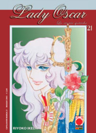 Lady Oscar, Vol. 21 Le storie gotiche (Paperback)
