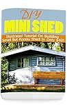 DIY Mini Shed: Il...