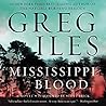 Mississippi Blood by Greg Iles