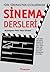 Türk Sineması'nın Ustalarından Sinema Dersleri