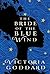 The Bride of the Blue Wind ...