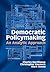 Democratic Policymaking: An Analytic Approach