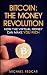BITCOIN: The money revolution