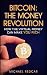 BITCOIN: The money revolution
