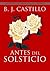 Antes Del Solsticio (Crónicas de Luz y Oscuridad: Antes del Amanecer, #2)