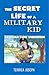 The Secret Life of a Military Kid