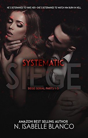 Systematic Siege Box Set: Parts 1-3 (Siege Serial)