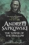The Tower of the Swallow by Andrzej Sapkowski