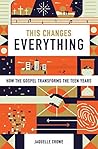 This Changes Everything by Jaquelle Crowe Ferris