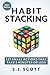 Habit Stacking: 127 Small A...