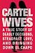 Cartel Wives by Mia Flores Cartel Wives by Mia Flores