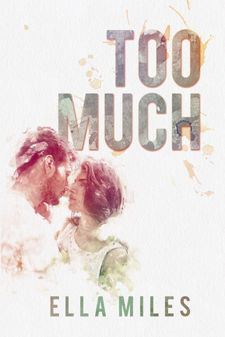 Too Much (Kindle Edition)