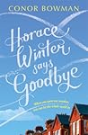 Horace Winter Says Goodbye