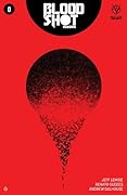 Bloodshot Reborn #0