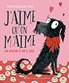 J'aime qu'on m'aime - Une aventure de Pop le chien by Emma Chichester Clark J'aime qu'on m'aime - Une aventure de Pop le chien by Emma Chichester Clark