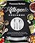 ketogenic cookbook: A step ...