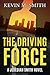 The Driving Force: A Jedediah Smith Novel