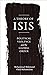 A Theory of ISIS: Political...