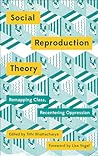Social Reproduction Theory by Tithi Bhattacharya