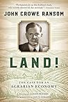 Land!: The Case for an Agrarian Economy Land!: The Case for an Agrarian Economy