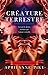 Créature terrestre: Liés par le destin, déchirés par l'amour véritable