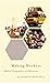Making Workers: Radical Geo...