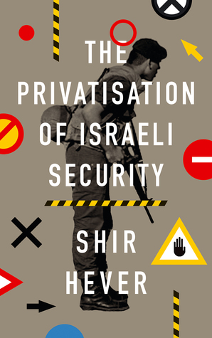 The Privatization of Israeli Security (Paperback)