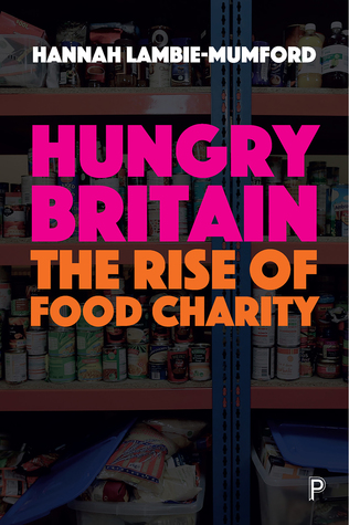Hungry Britain: The rise of food charity (Paperback)