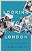 Looking to London: Stories of War, Escape and Asylum