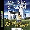 Love's Prayer by Melissa Storm