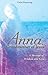 Anna, Grandmother of Jesus by Claire Heartsong Anna, Grandmother of Jesus by Claire Heartsong