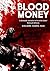 Blood Money: A dramatic narrative of Iscariot Judas' betrayal of Jesus