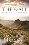 The Wall by Alistair Moffat