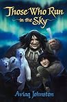 Those Who Run in the Sky by Aviaq Johnston
